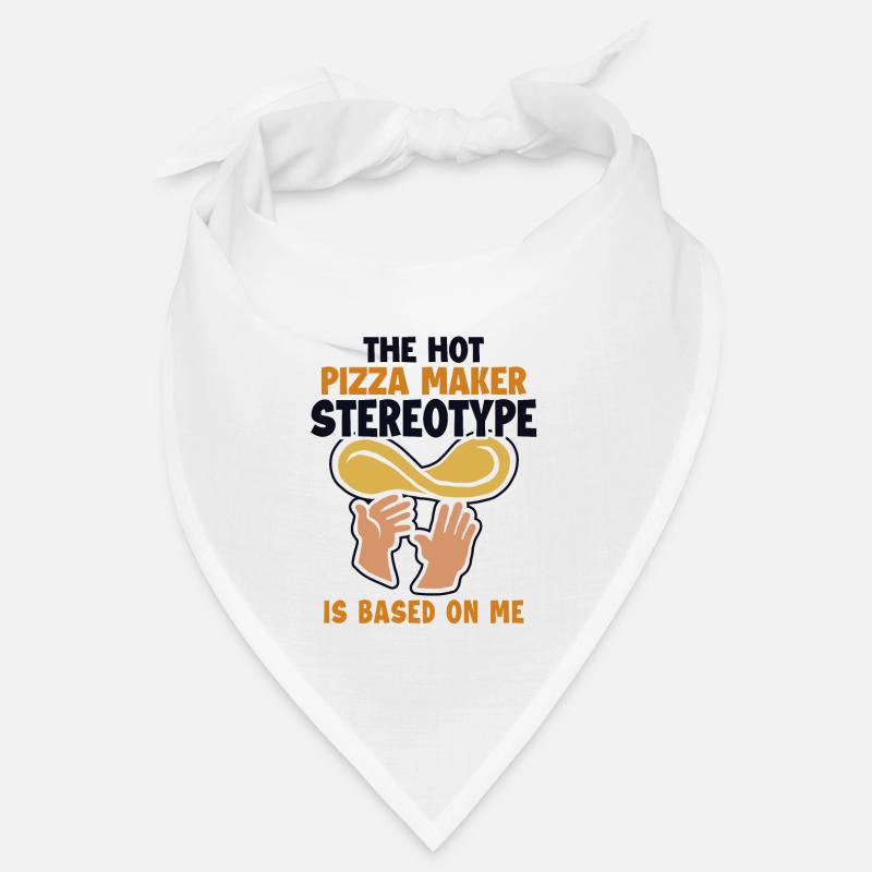 Pizza Maker Stereotype is Based On Me Pizza Bandana