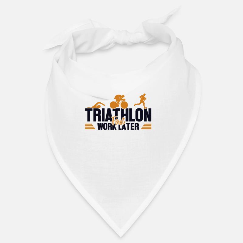 Triathlon First Work Later Triathlete Training Bandana