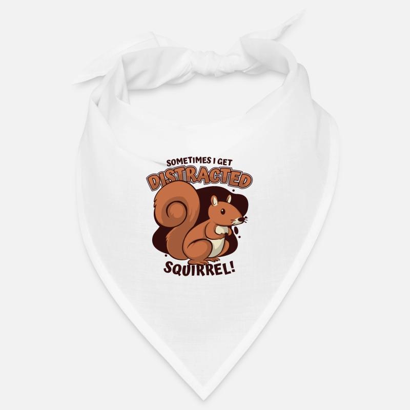 Sometimes I Get Distracted Grey Squirrels Bandana