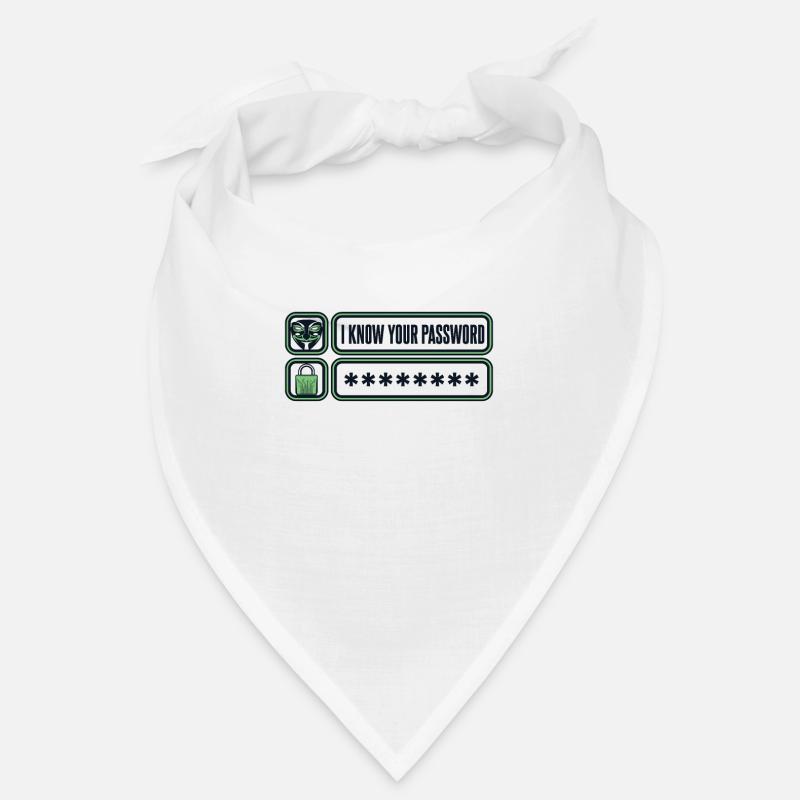I Know Your Password Phishing Sniffer Grey Hat Bandana