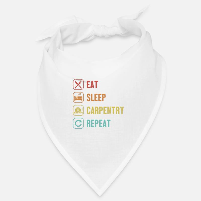Eat Sleep Carpentry Repeat Carpenter Bandana