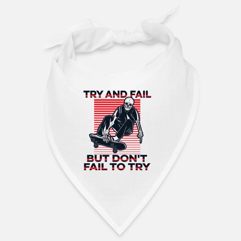 Try And Fail But Don't Fail To Try Skatepark Bandana