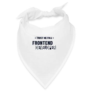 Trust Me I'm Frontend Developer Developer - Bandana - Weiß - Vorne