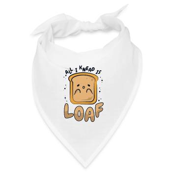 Alles, was ich knete, ist Brotbrotteig Brotbackautomat Brot - Bandana - Weiß - Vorne