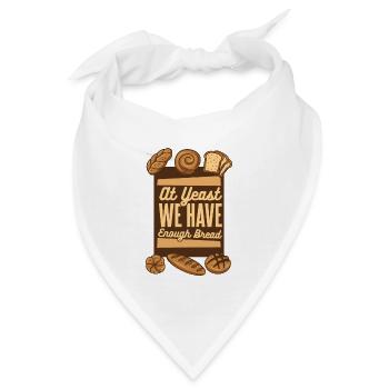 Bei Hefe haben wir genug Brotbackautomaten-Liebhaber - Bandana - Weiß - Vorne