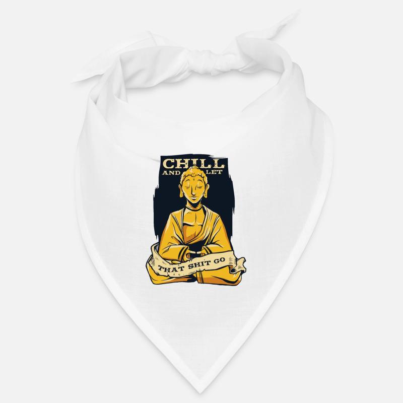 Chill And Let That Shit Go Symbole De La Statue Bouddhiste Bandana