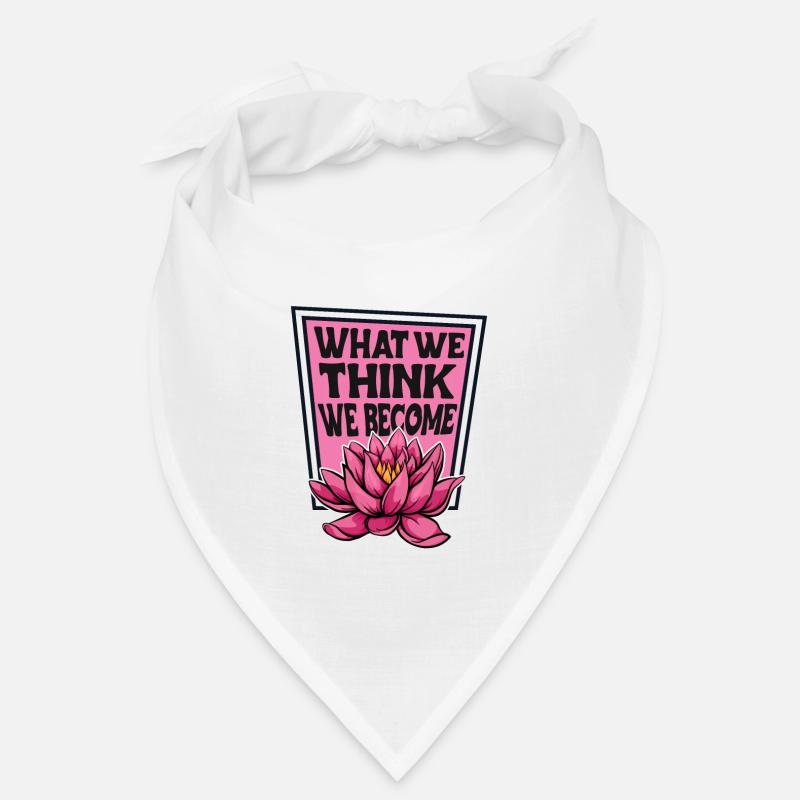 Was wir denken, werden wir Buddhistisches Symbol Statue Bandana