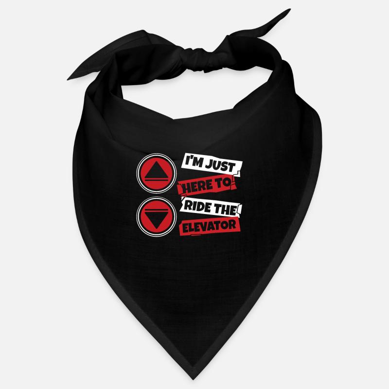 Juste ici pour monter dans l’ascenseur Technicien Bandana