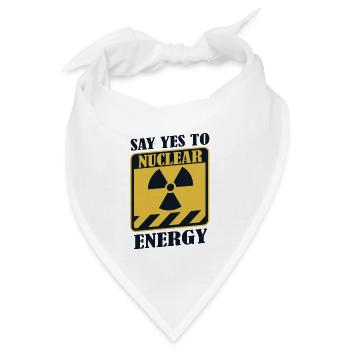 Sagen Sie Ja zur Kernenergie, Uranenergie, Kernenergie - Bandana - Weiß - Vorne