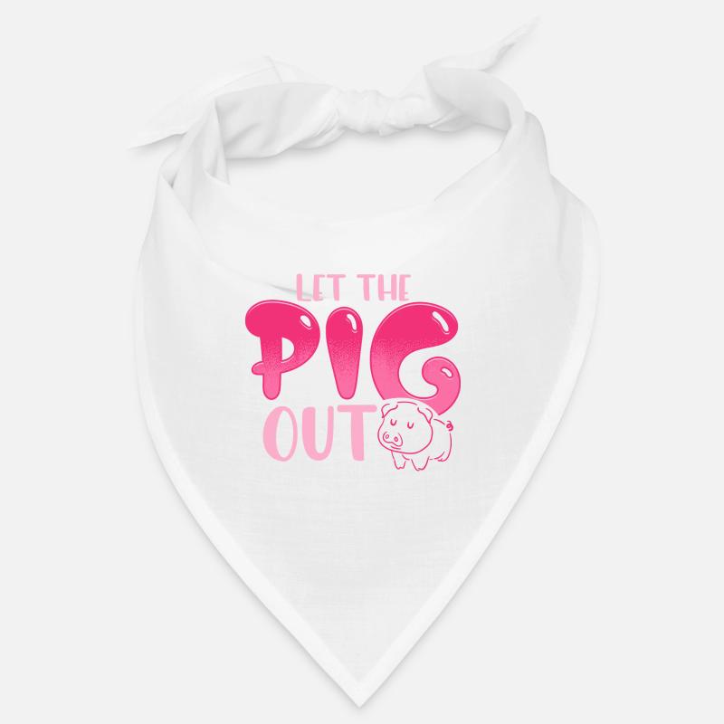 Laissez sortir le cochon. Bandana