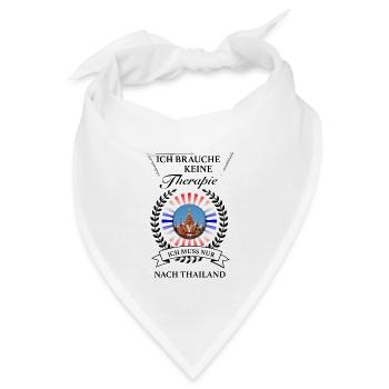 Ich muss nur nach Thailand - vermisse Thailand - Bandana - Weiß - Vorne