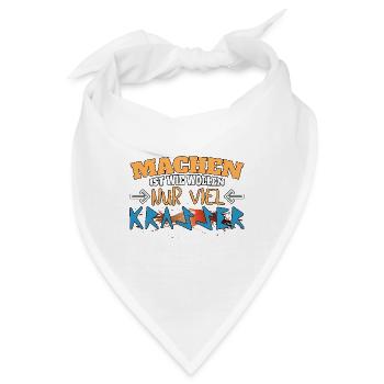 Machen ist wie wollen nur krasser - Bandana - Weiß - Vorne