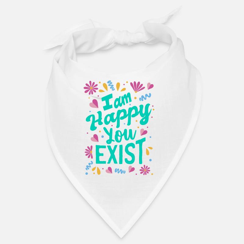 Je suis content que tu existes Bandana