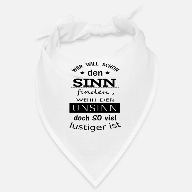 Sinn oder Unsinn Spruch - Bandana - Weiß