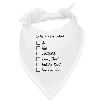 Willst du mit mir gehen? - Bandana - Weiß - Vorne
