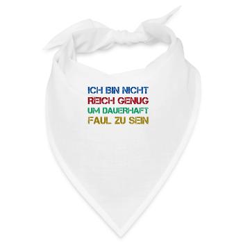 sprüche, lustige sprüche, lustige, humor, spruch, - Bandana - Weiß - Vorne