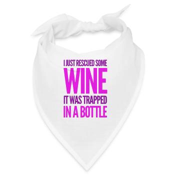 Ich habe den Wein gerettet. Es war in einer Flasche gefangen - Bandana - Weiß - Vorne