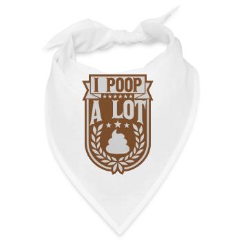 I poop a lot - Bandana - Weiß - Vorne