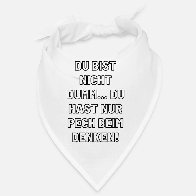 DU BIST NICHT DUMM - Bandana - Weiß
