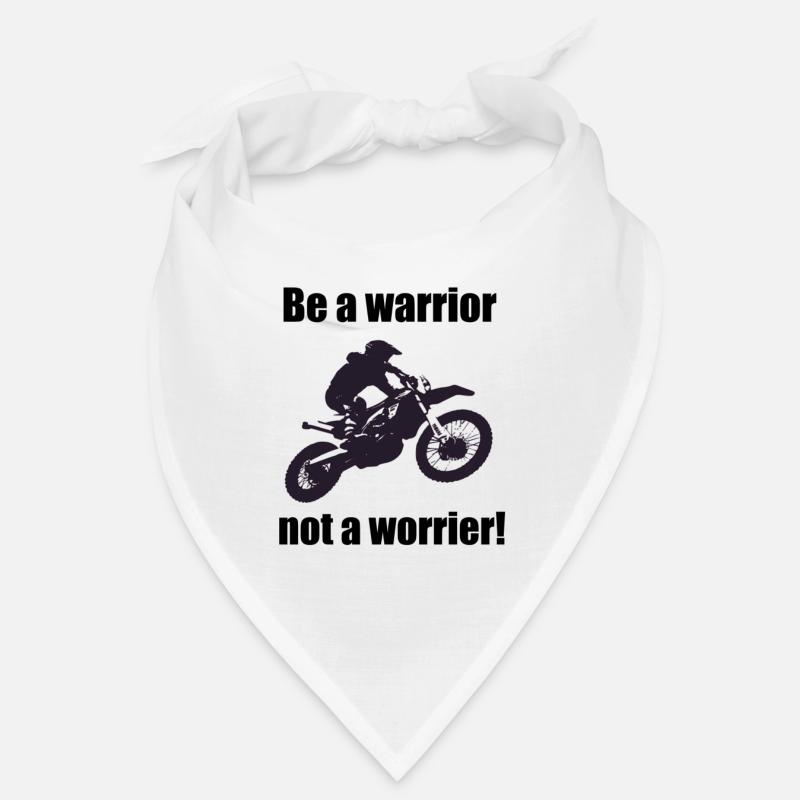 Be a warrior not a warrier! Bandana