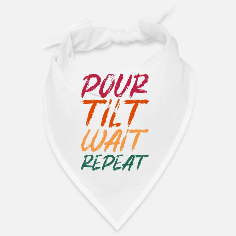 Pour Tilt Wait Repeat Bandana