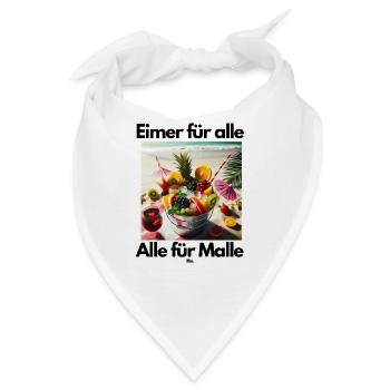 Malle Eimer für alle - Bandana - Weiß - Vorne