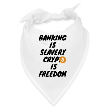 Krypto Banking is slavery crypto is - Bandana - Weiß - Vorne
