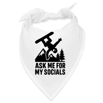 ask me for my socials - Bandana - Weiß - Vorne