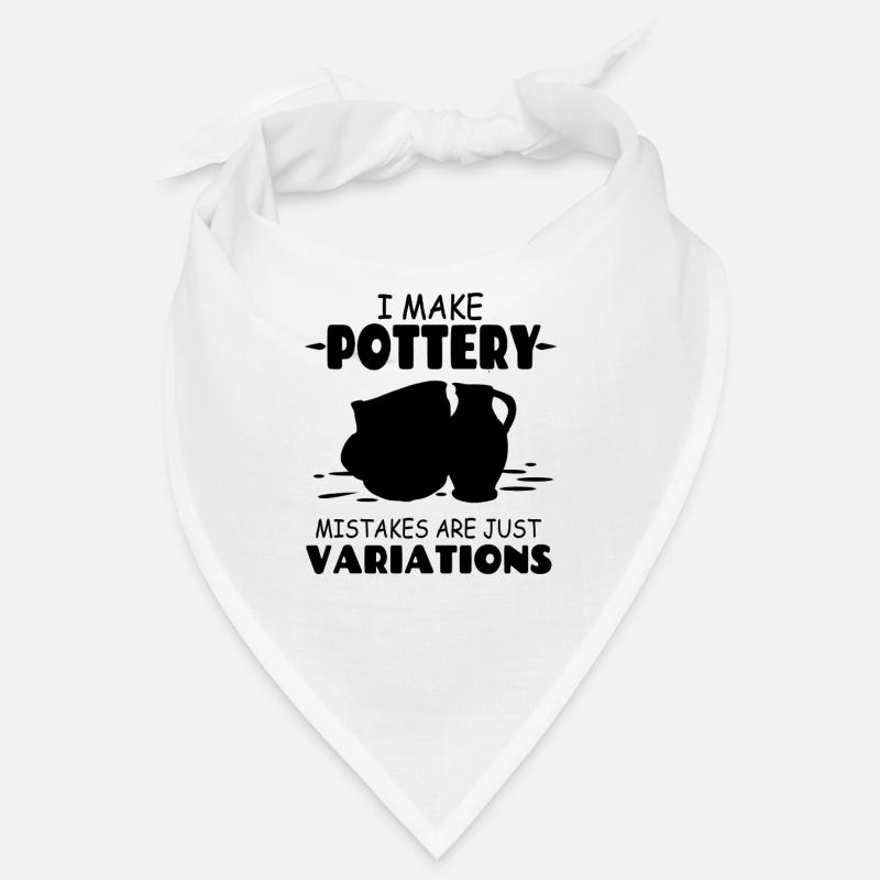 I_Make_Pottery_Mistakes_Are_Just_Variations Bandana
