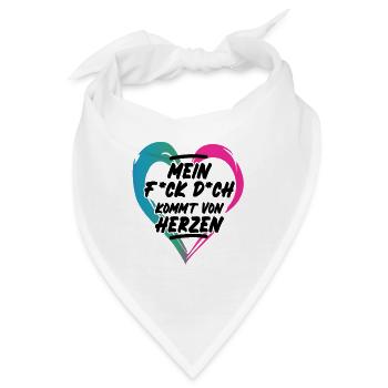 Mein Fick Dich kommt von Herzen böser Spruch - Bandana - Weiß - Vorne