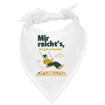 Mir reicht's, ich geh schaukeln Herbst - Bandana - Weiß - Vorne