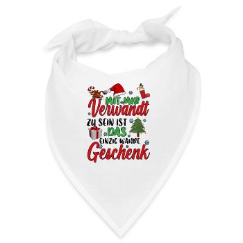 Mit mir Verwandt zu sein einzig wahre Geschenk - Bandana - Weiß - Vorne