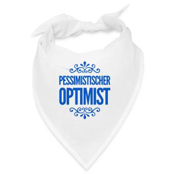 vor dir steht ein pessimistischer Optimist - Bandana - Weiß - Vorne