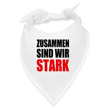zusammen sind wir stark - Bandana - Weiß - Vorne