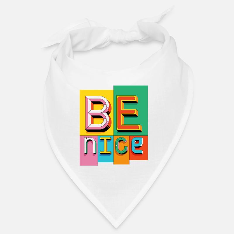 Be nice Bandana