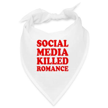 social media killed romance - Bandana - Weiß - Vorne