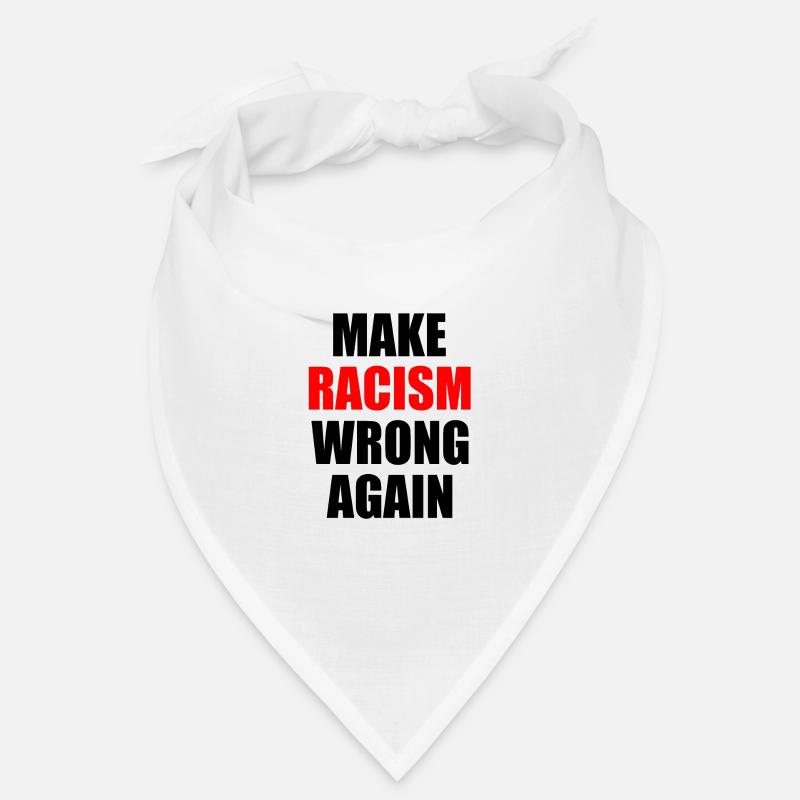 make racism wrong again Bandana