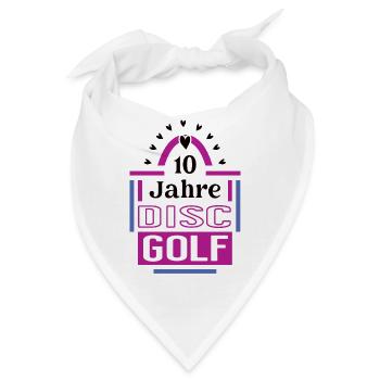 10 Jahre Discgolf Jubiläum Discgolfspielerin - Bandana - Weiß - Vorne