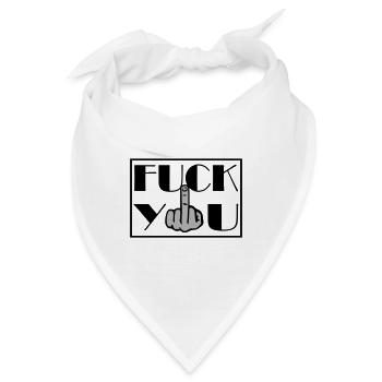 Fuck You Fick Dich Mittelfinger - Bandana - Weiß - Vorne
