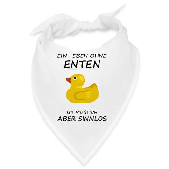 Ein Leben Ohne Enten Ist Möglich Aber Sinnlos Fun - Bandana - Weiß - Vorne