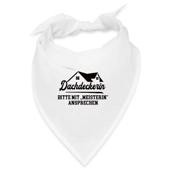 Dachdeckerin Meisterprüfung Bestanden Dachdeckerei - Bandana - Weiß - Vorne
