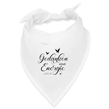 Gedanken sind Energie - Bandana - Weiß - Vorne