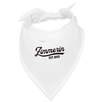 Zimmerin 2025 Beruf Zimmerei Zimmerer Beruf - Bandana - Weiß - Vorne