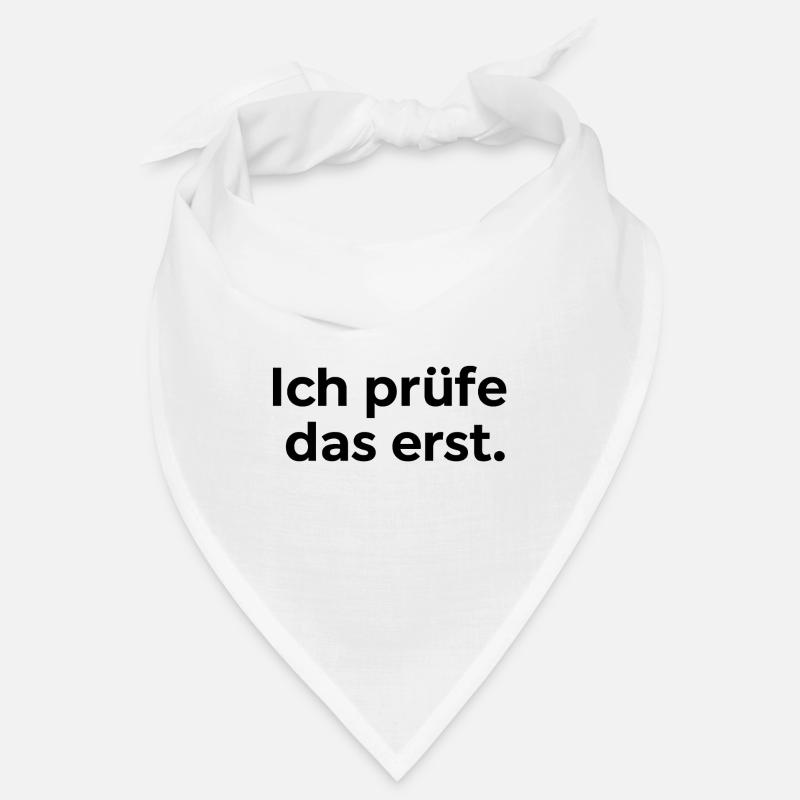 Ich prüfe das erst Bandana