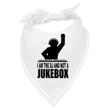 i am the dj and not a jukebox - Bandana - Weiß - Vorne