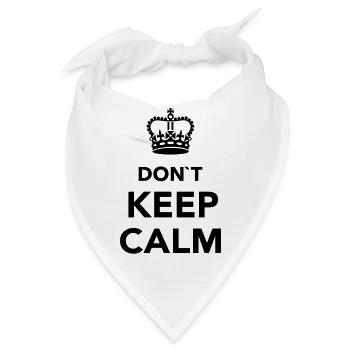 Don't keep calm - Bandana - Weiß - Vorne
