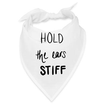 Hold the ears stiff - Bandana - Weiß - Vorne