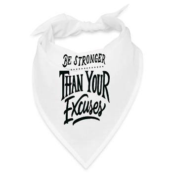 Stronger than your excuses - Bandana - Weiß - Vorne