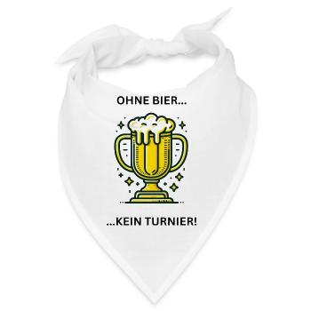 Ohne Bier kein Turnier - Bandana - Weiß - Vorne