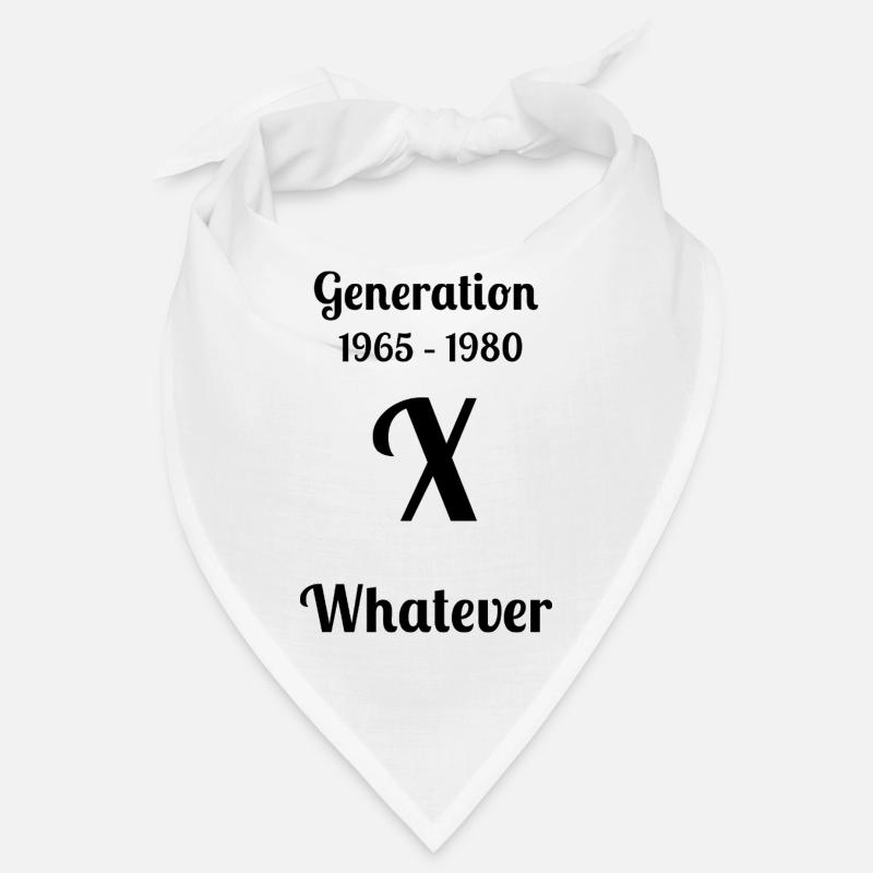 GEN X, Whatever, Bandana